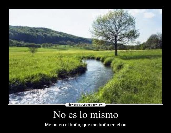 No es lo mismo -