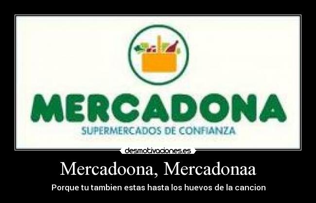 Mercadoona, Mercadonaa -