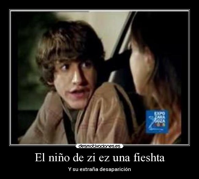 El niño de zi ez una fieshta -