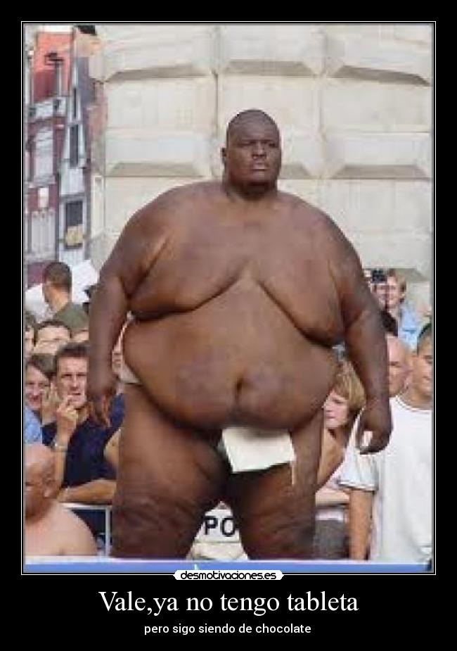 Vale,ya no tengo tableta -