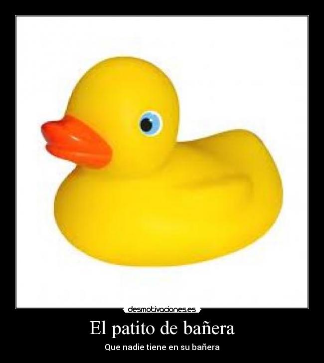 El patito de bañera -