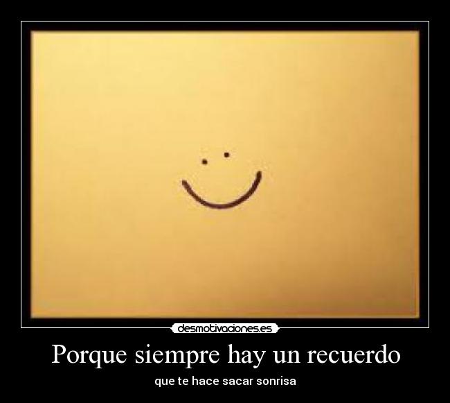Porque siempre hay un recuerdo - 