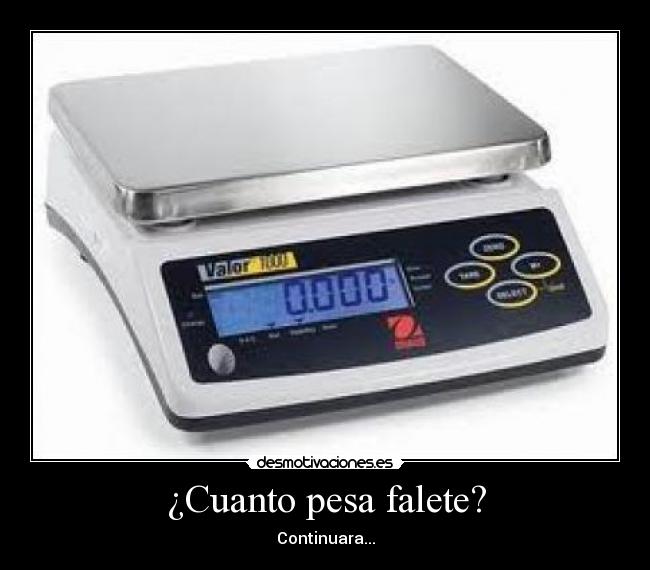 ¿Cuanto pesa falete? -