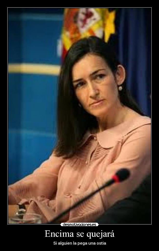 Encima se quejará - Si alguien la pega una ostia