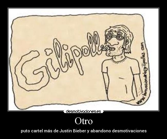 Otro - puto cartel más de Justin Bieber y abandono desmotivaciones
