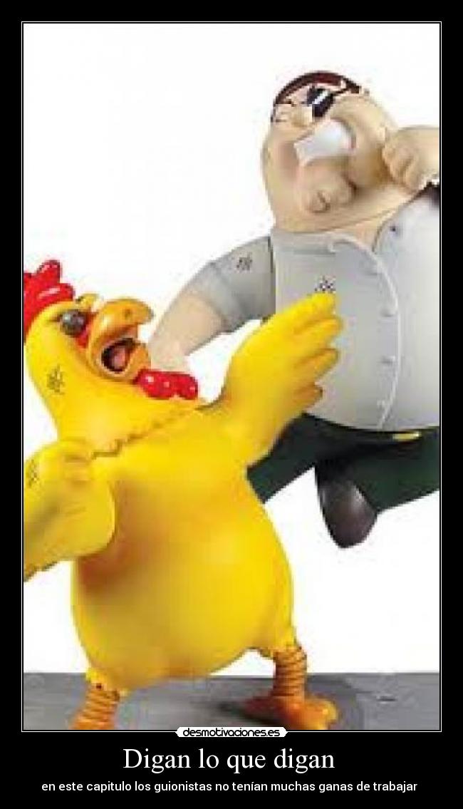Digan lo que digan -