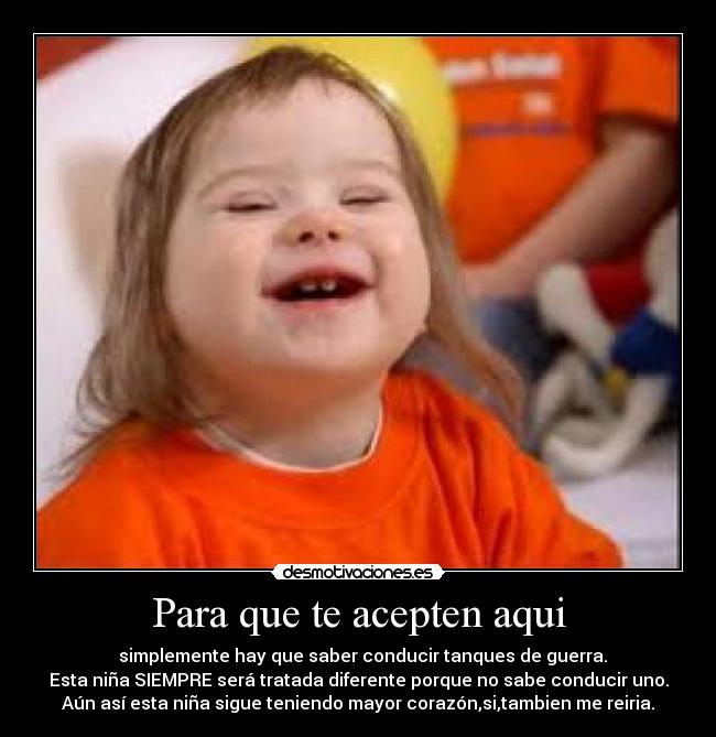 Para que te acepten aqui -