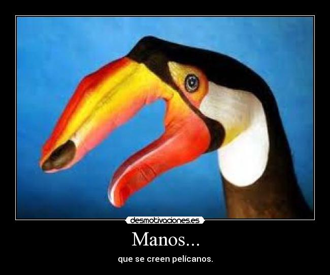 Manos... -