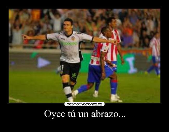 Oyee tú un abrazo... -