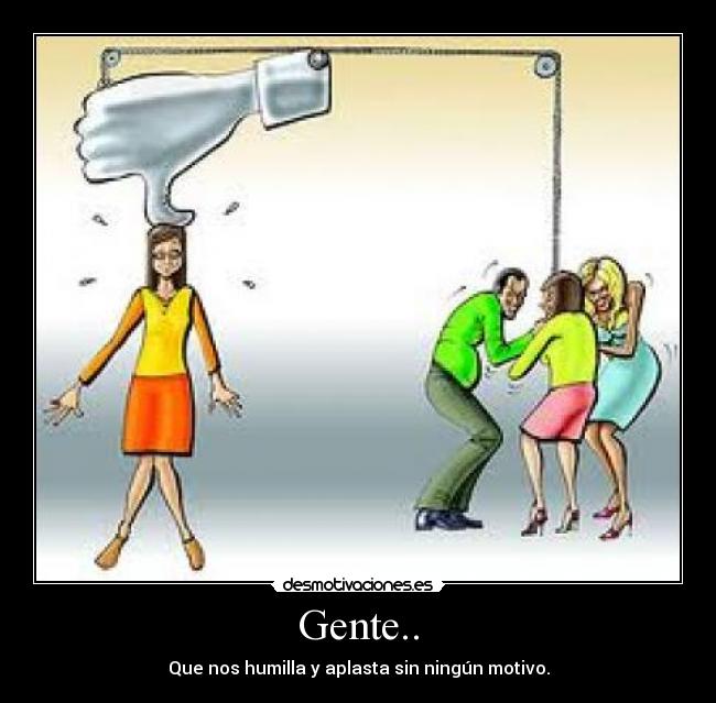 Gente.. -