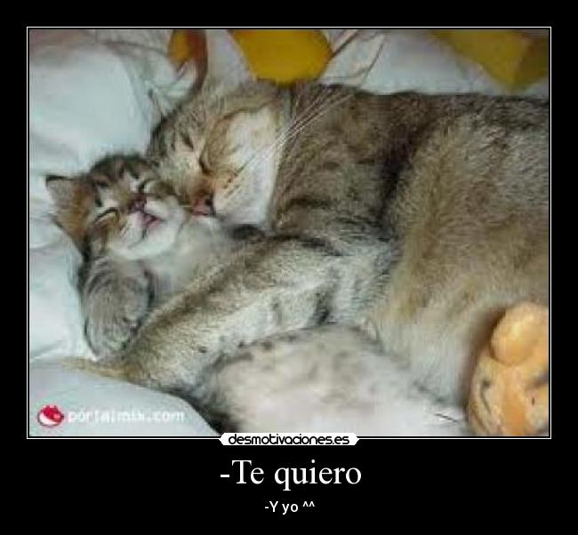 -Te quiero - -Y yo ^^