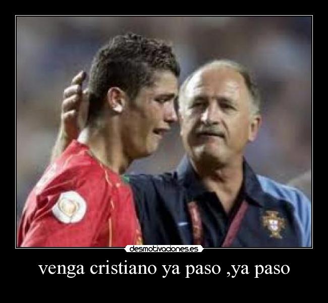 venga cristiano ya paso ,ya paso -