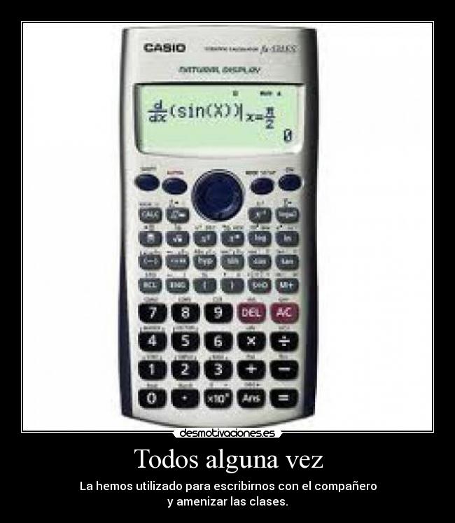 carteles calculadora casio desmotivaciones