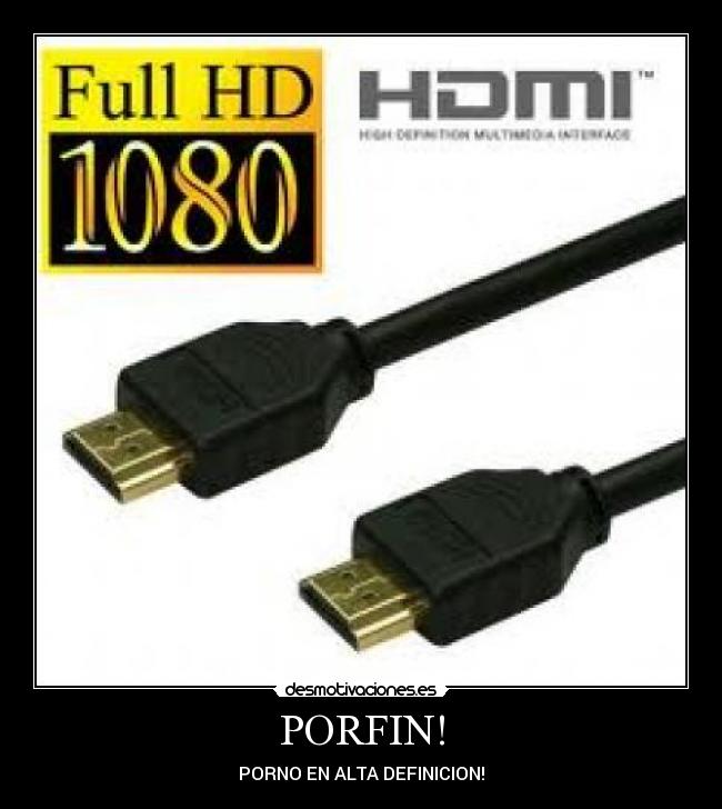 PORFIN! - PORNO EN ALTA DEFINICION!