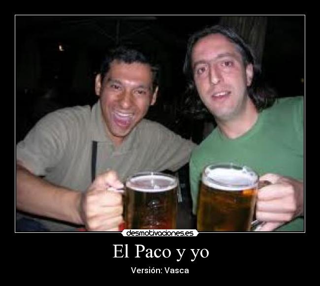 El Paco y yo -