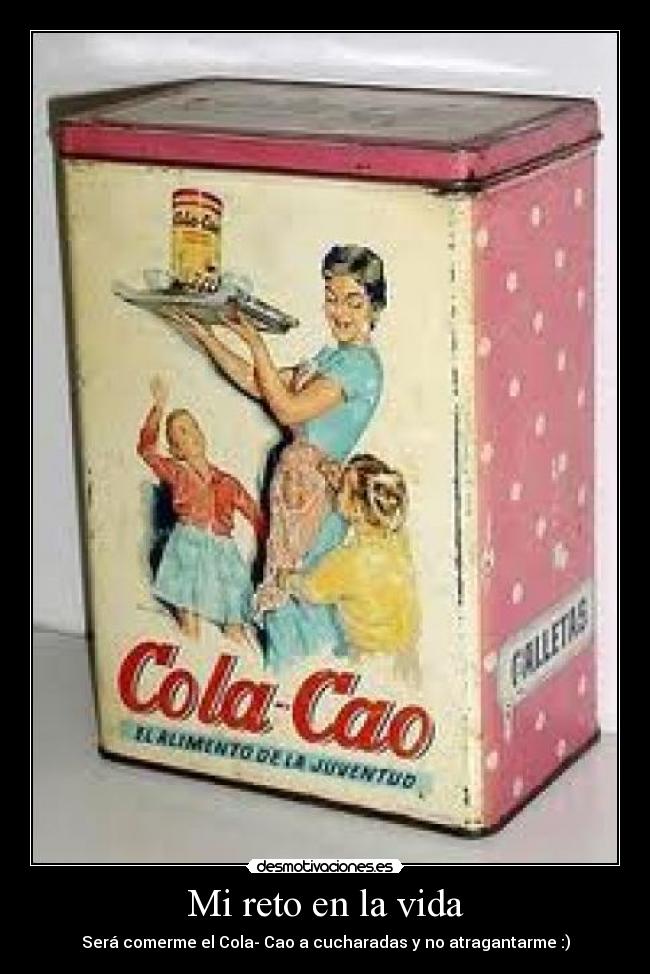 Mi reto en la vida - 