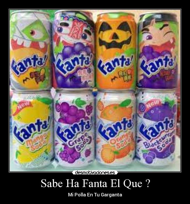 Sabe Ha Fanta El Que ? -