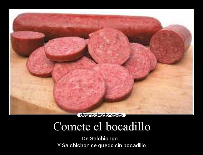 Comete el bocadillo - 