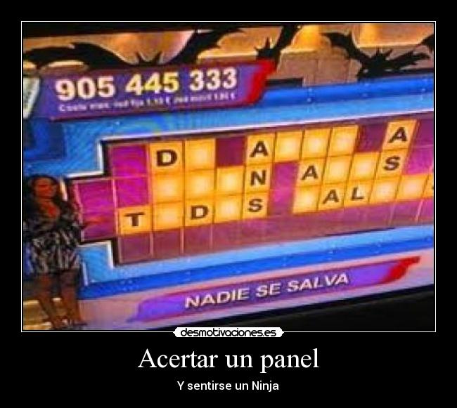 Acertar un panel - Y sentirse un Ninja