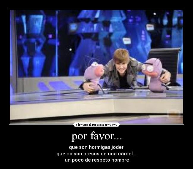 por favor... -