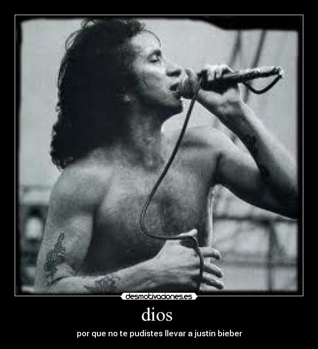 dios - por que no te pudistes llevar a justin bieber