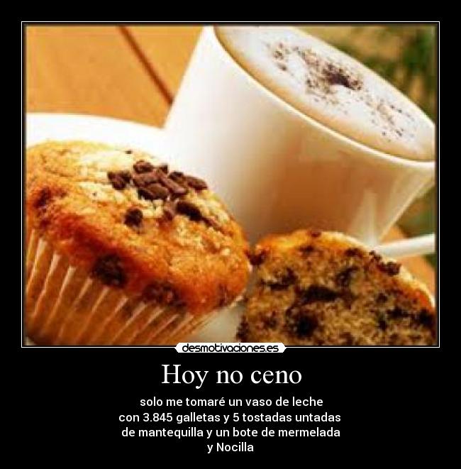 Hoy no ceno -