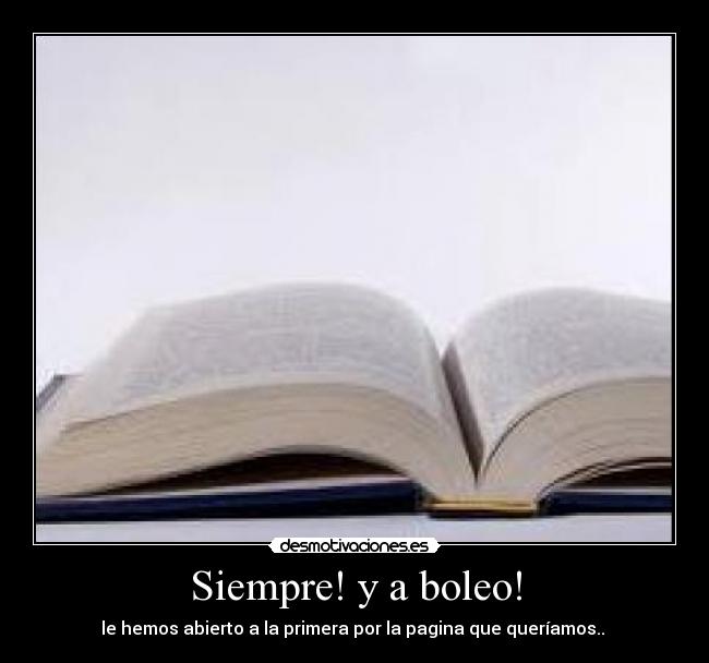 Siempre! y a boleo! - 