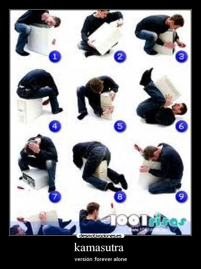 kamasutra - versión :forever alone