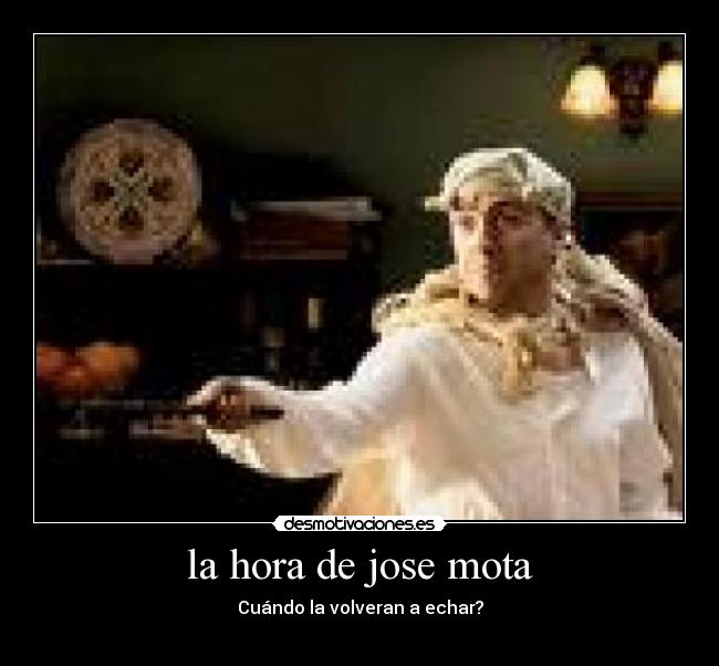 la hora de jose mota -