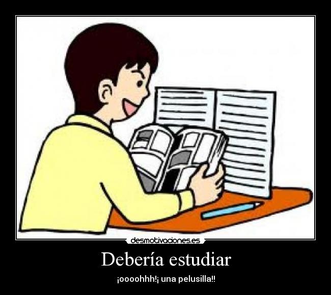 Debería estudiar -