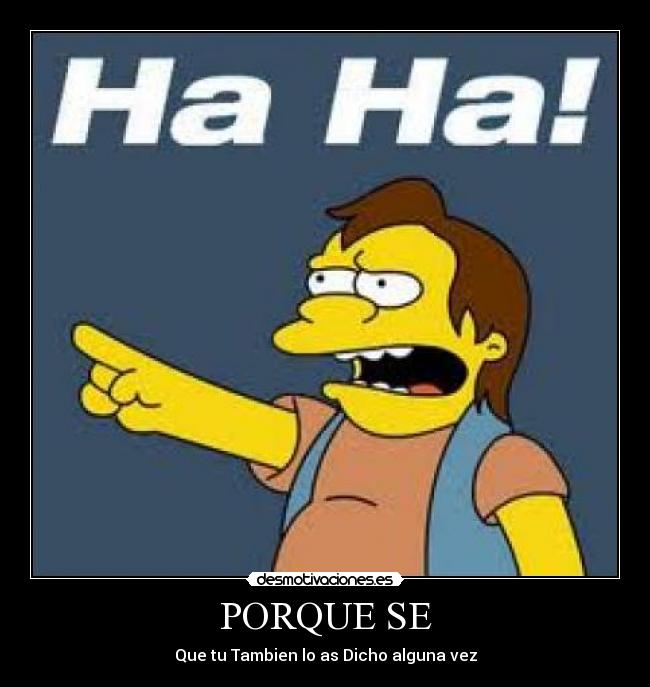 PORQUE SE - Que tu Tambien lo as Dicho alguna vez
