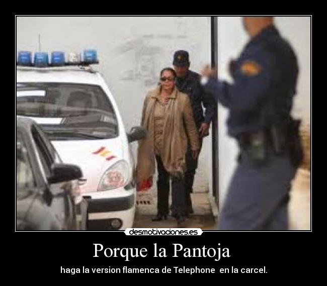 carteles porque pantoja desmotivaciones