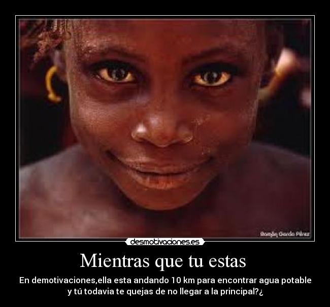 Mientras que tu estas -