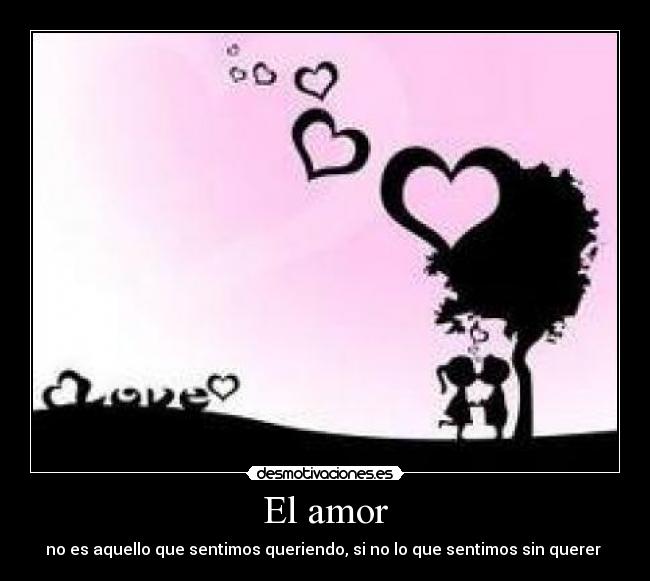 carteles amor gran verdad desmotivaciones