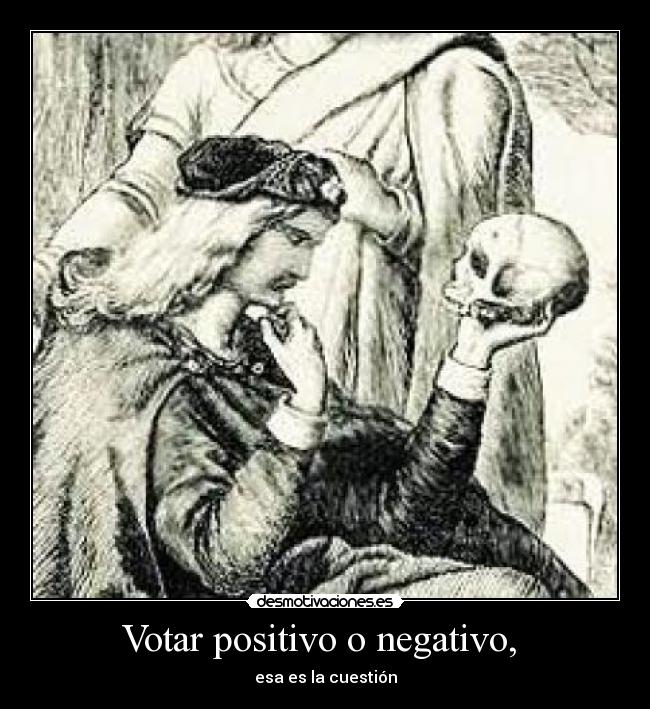 Votar positivo o negativo, -