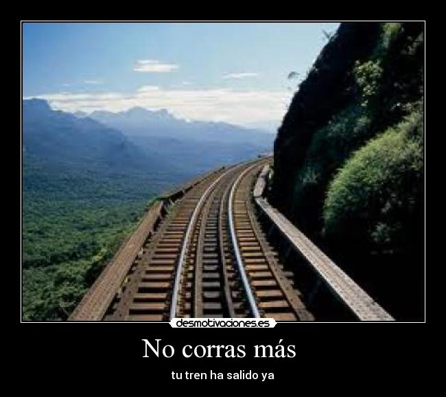 No corras más  - 