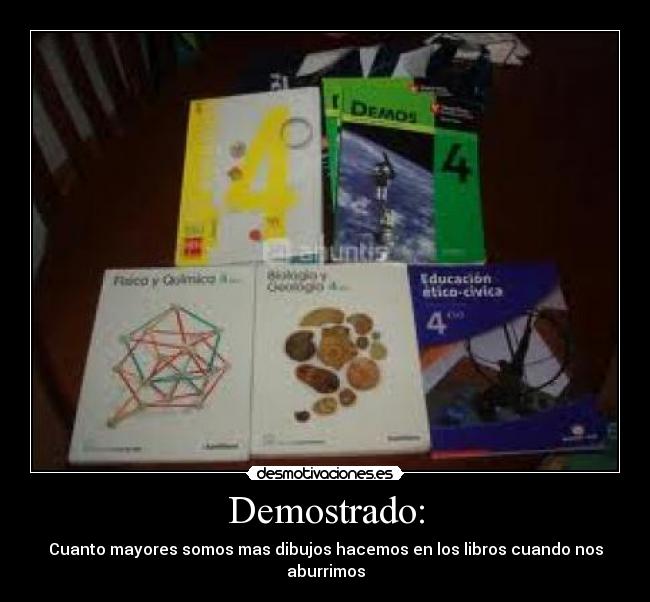 Demostrado: - Cuanto mayores somos mas dibujos hacemos en los libros cuando nos aburrimos