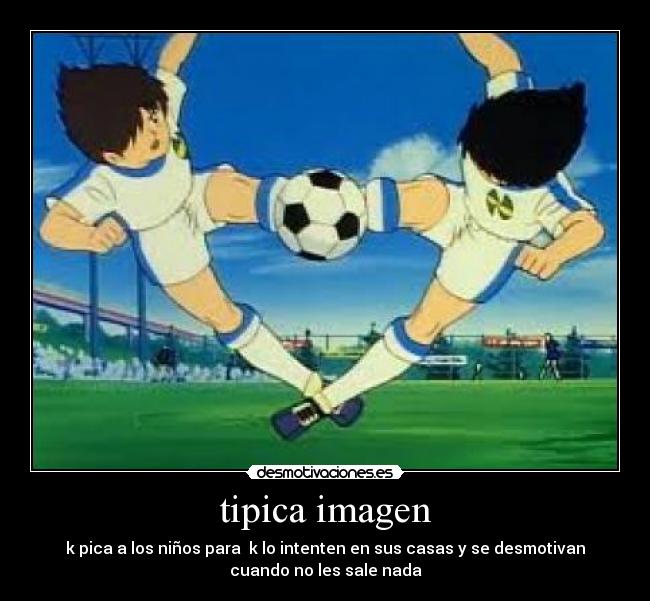 tipica imagen - k pica a los niños para k lo intenten en sus casas y se desmotivan
cuando no les sale nada