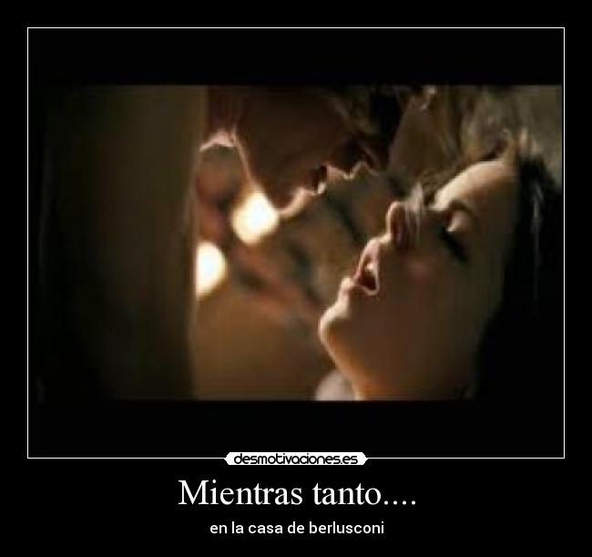 Mientras tanto.... - en la casa de berlusconi
