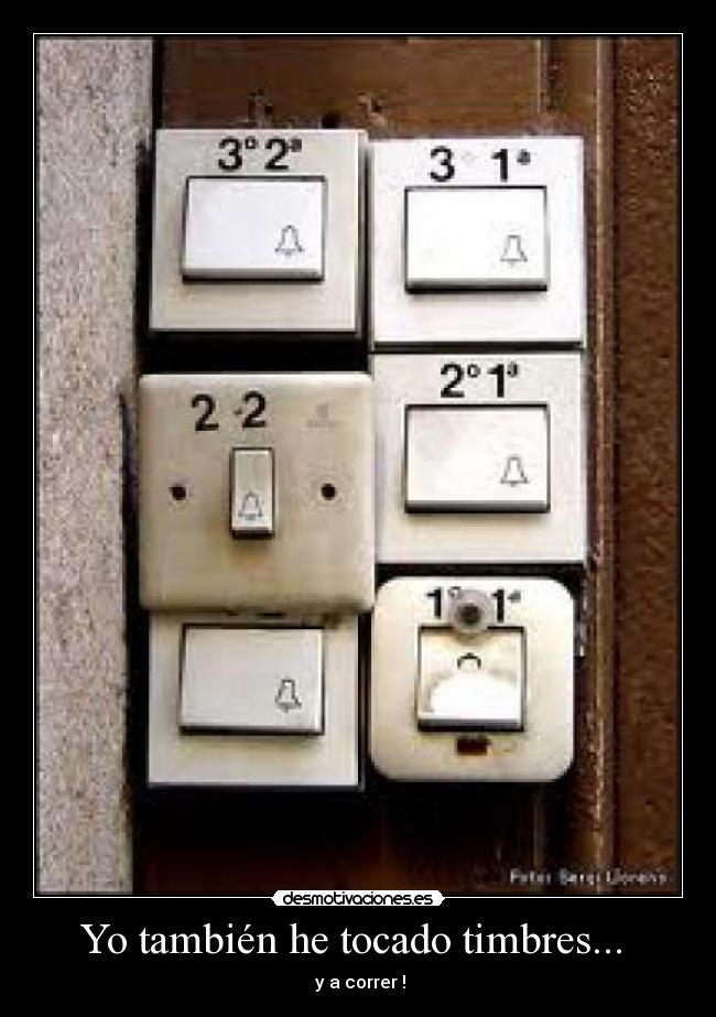 Yo también he tocado timbres... - y a correr !