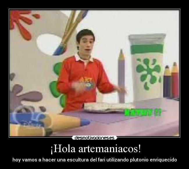 ¡Hola artemaniacos! - 
