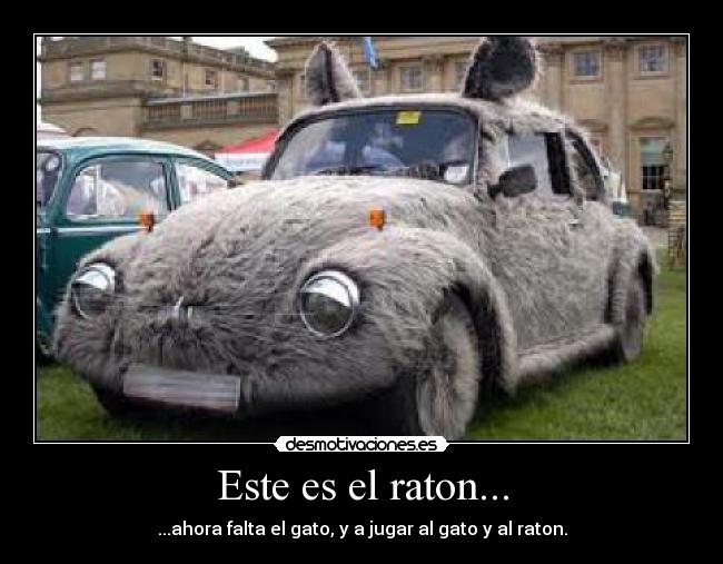 Este es el raton... - 