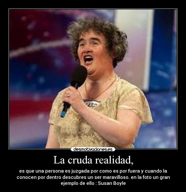 La cruda realidad, -