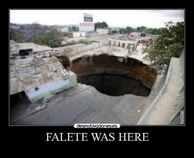 FALETE WAS HERE - 