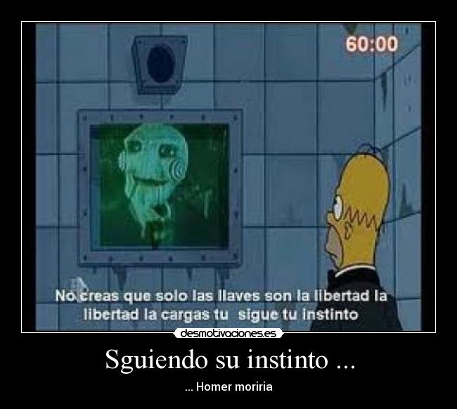 Sguiendo su instinto ... - ... Homer moriria