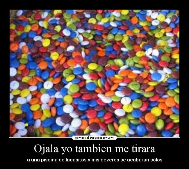 Ojala yo tambien me tirara -