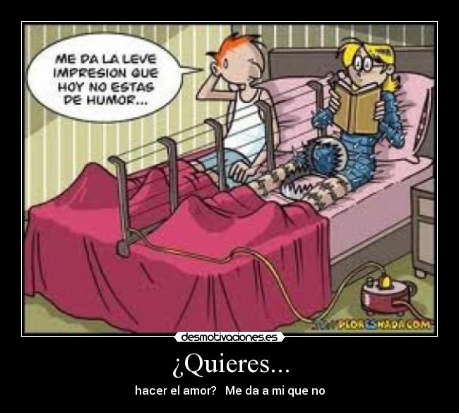 ¿Quieres... - 
