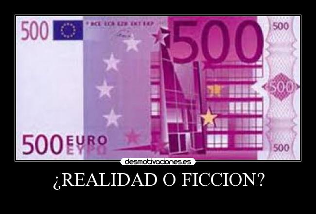 ¿REALIDAD O FICCION? -