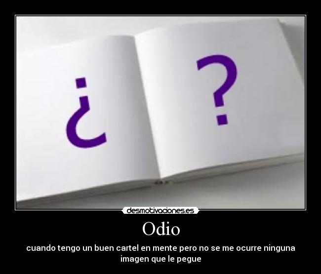 carteles odio desmotivaciones