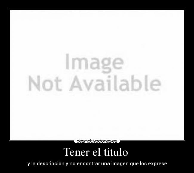 Tener el título -